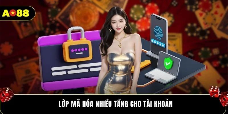 Lớp mã hóa nhiều tầng cho tài khoản