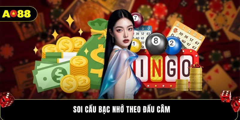 Soi cầu bạc nhớ theo đầu câm